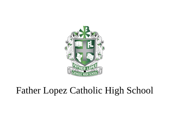 We are Lopez – About Us – Father Lopez Catholic High School